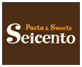 Pasta & Sweets Seicento [セイチェント]